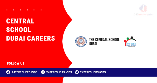 Explore Central School Dubai Careers with Salary Info 