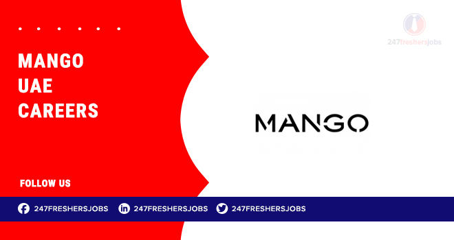 Mango UAE Careers | Retail and Fashion Industry Job Opportunities