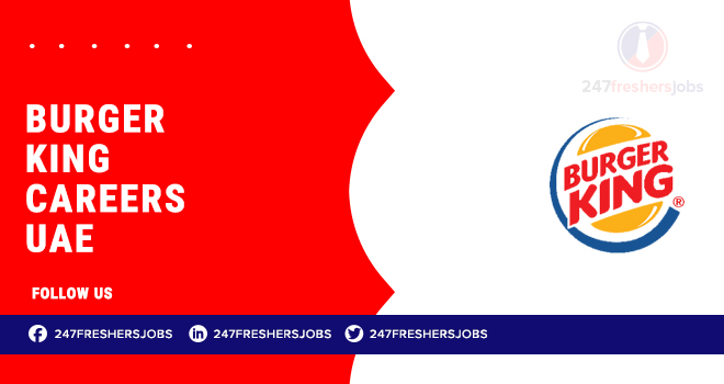 Burger King Careers UAE | Restaurant and Customer Service Job Roles